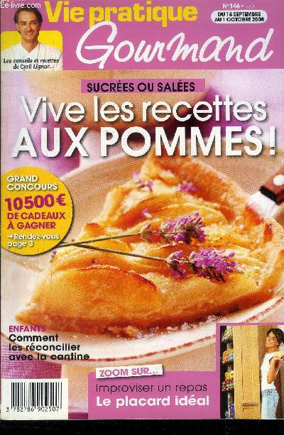 Vie pratique gourmand n146 - Du 18 Septembre au 1 Octobre 2008 : Vive les recettes aux pommes - Comment les rconcilier avec la cantine - Les crevettes - tarte amandine pomme cannelle de Cyril Lignac - Faites le plein d'antioxydants,etc.