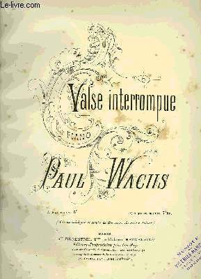 VALSE INTERROMPUE