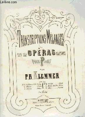 TRANSCRIPTIONS-MELANGES SUR DES OPERAS CELEBRES