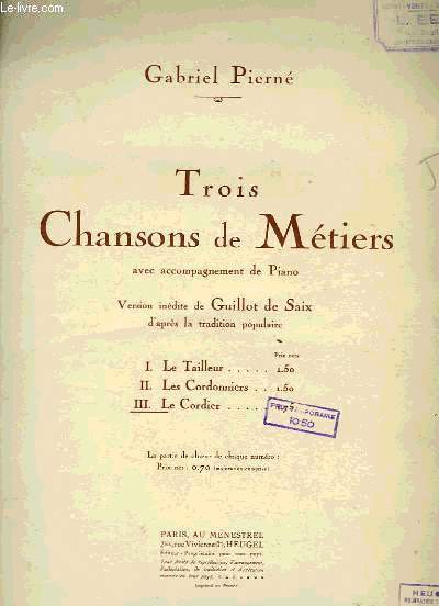 TROIS CHANSONS DE METIERS