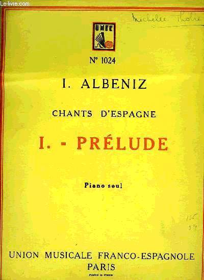 CHANTS D'ESPAGNE, I - PRELUDE