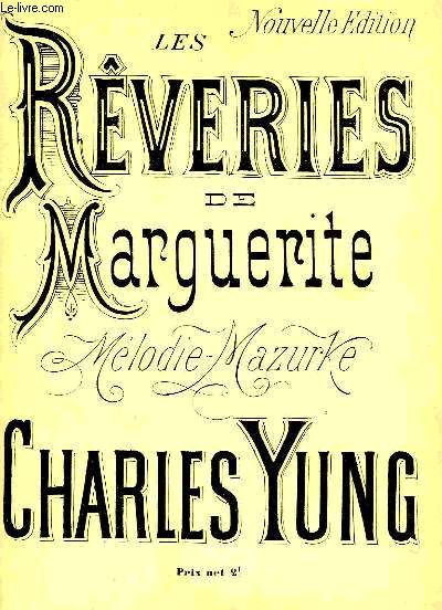 LES REVERIES DE MARGUERITE