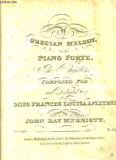A GRECIAN MELODY FOR THE PIANO FORTE