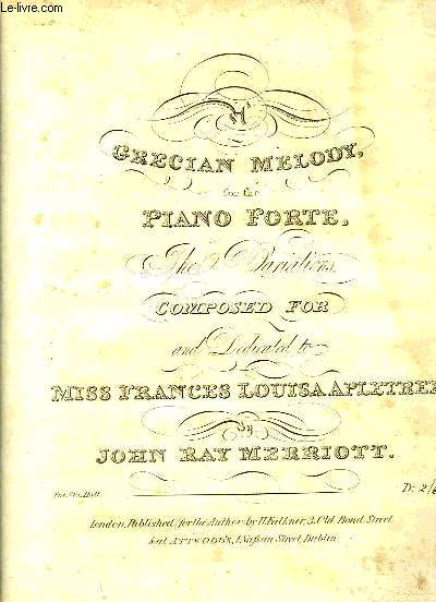 A GRECIAN MELODY FOR THE PIANO FORTE