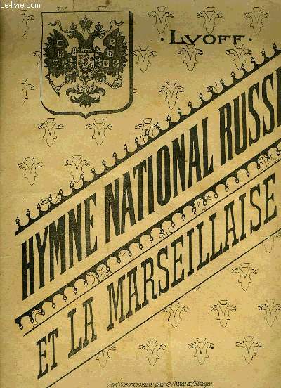 HYMNE NATIONAL RUSSE / LA MARSEILLAISE
