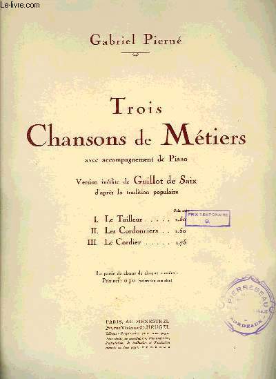 TROIS CHANSONS DE METIERS