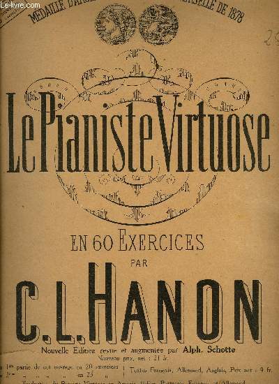 LE PIANISTE VIRTUOSE - EN 60 EXERCICES. de HANON C.L.