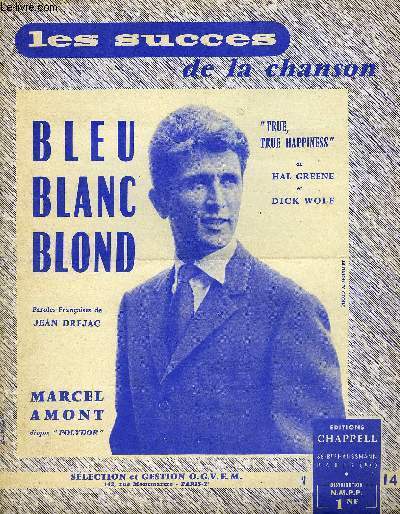 BLEU, BLANC, BLOND