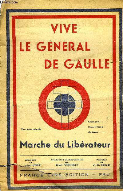 VIVE LE GENERAL DE GAULLE