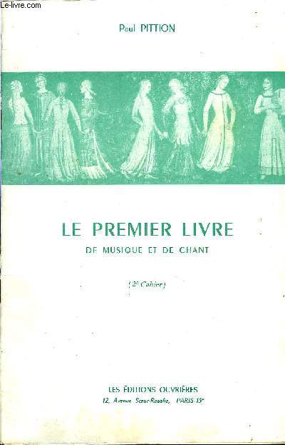 LE PREMIER LIVRE DE MUSIQUE ET CHANT