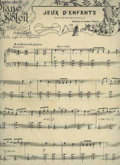 PIANO SOLEIL - N7 DU 17 FEVRIER 1901 : JEUX D'ENFANTS + A FLEUR D'EAU.