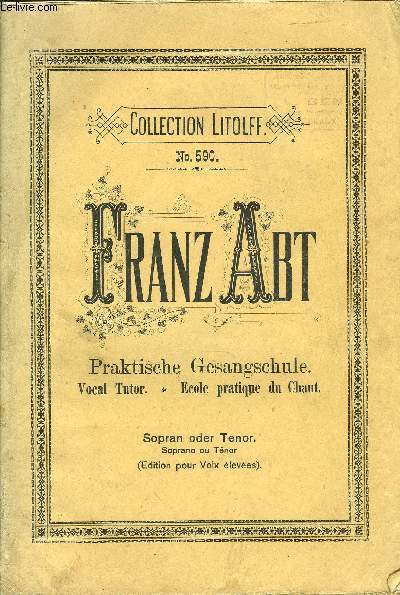 PRAKTISCHE GESANGSCHULE (VOCAL TUTOR - ECOLE PRATIQUE DU CHANT)