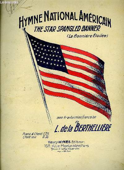THE STAR SPANGLED BANNER (LA BANNIERE ETOILEE)
