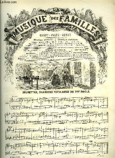 LA MUSIQUE DES FAMILLES 2 ANNEE N16 - BRUNETTES ( CHANSON POPULAIRES DU XVI SIECLE) + LE COIN DU FEU + LA REINE MARGUERITE.