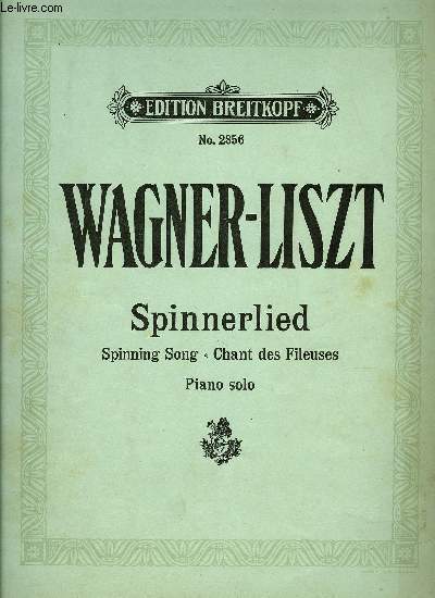 SPINNERLIED (SPINNING SONG - CHANT DES FILEUSES)