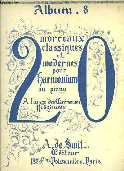 VINGT MORCEAUX CLASSIQUES ET MODERNES POUR HARMONIUM OU PIANO