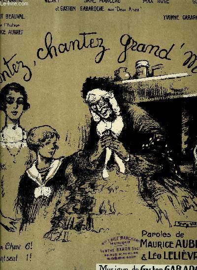 CHANTEZ, CHANTEZ, GRAND' MERE