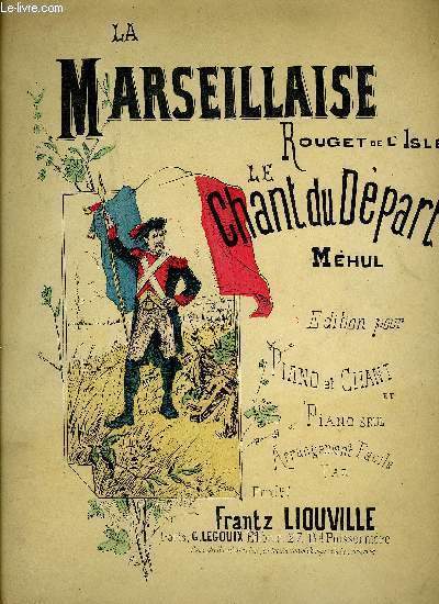 LA MARSEILLAISE / LE CHANT DU DEPART