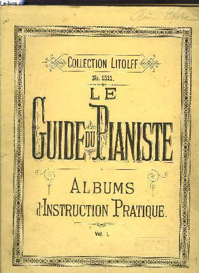 LE GUIDE DU PIANISTE VOL. I