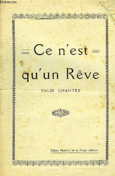 CE N'EST QU'UN REVE