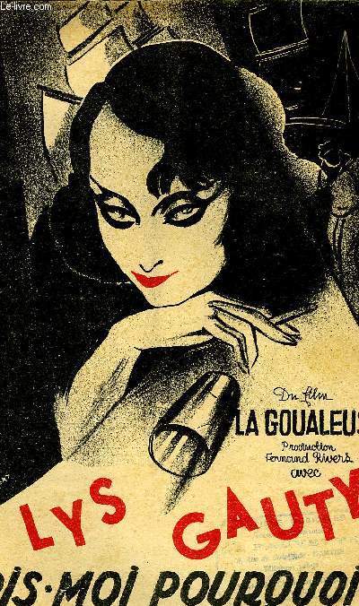 DIS-MOI POURQUOI DU FILM LA GOULAEUSE