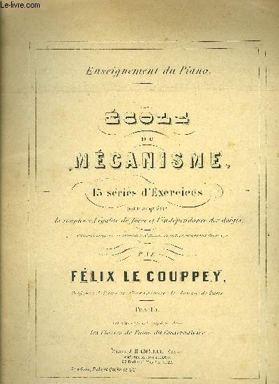 ECOLE DU MECANISME 15 SERIES D'EXERCICES POUR PIANO