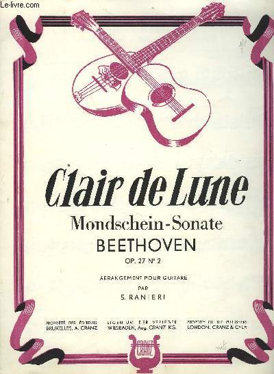 CLAIR DE LUNE mondschein-sonate - Chiaro de luna- Maneschijn- Moonlight OP.27 N2 pour guitare