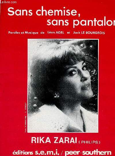 SANS CHEMISES SANS PANTALONS to lay bare INTERPRETE PAR RIKA ZARAI partition chant et mlodie