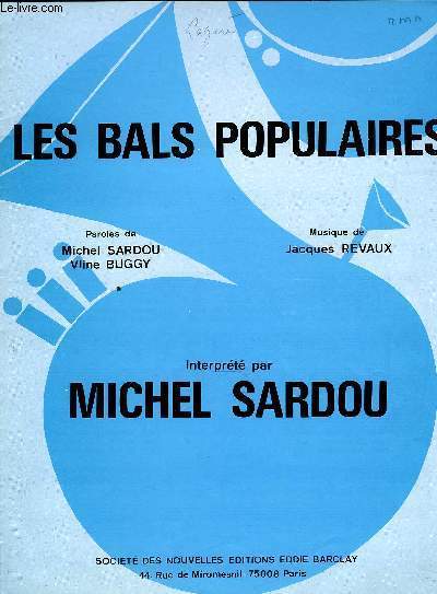 LES BALS POPULAIRES interprt par Michel Sardou PARTITION CHANT ET MELODIE