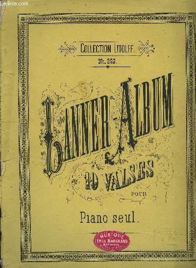 LANNER ALBUM 10 VALSES POUR PIANO A DEUX MAINS