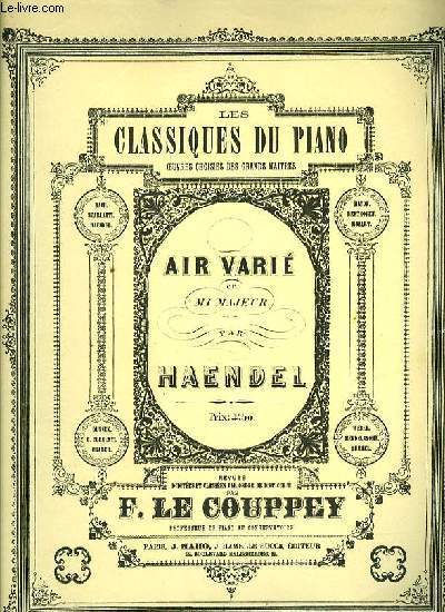 LES CLASSIQUES DU PIANO: AIR VARIE EN MIMAJEUR par Haendel POUR PIANO SEUL