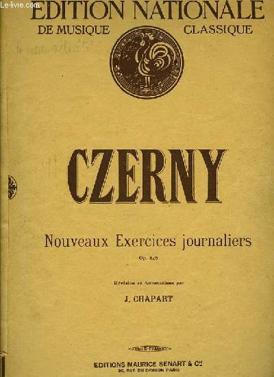 NOUVEAUX EXERCICES JOURNALIERS OP.848 rvision et annotations par J. Chapart EDITION NATIONALE DE MUSIQUE CLASSIQUE N5078