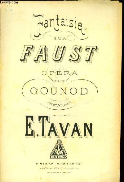 FANTAISIE SUR FAUST DE CH. GOUNOD pour premier violon