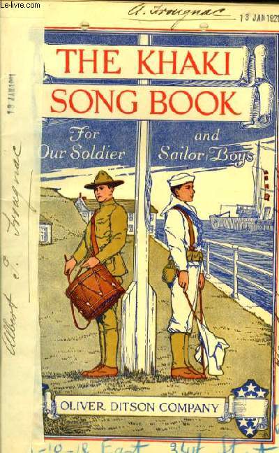 THE KHAKI SONG BOOK for our soldier and soldier boys and the folks they leave behind them