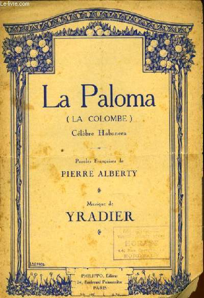 LA PALOMA (la colombe) clbre habanera PARTITION POUR LE CHANT