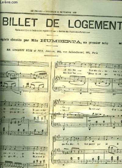 LE BILLET DE LOGEMENT pour piano et chant EXTRAIT DU JOURNAL FIGARO DU MERCREDI 19 NOVEMBRE 1879