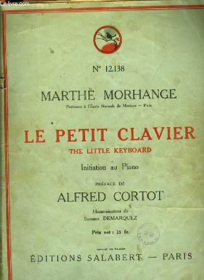LE PETIT CLAVIER the little keyboard initiation au piano prface Alfred Cortot. N12138