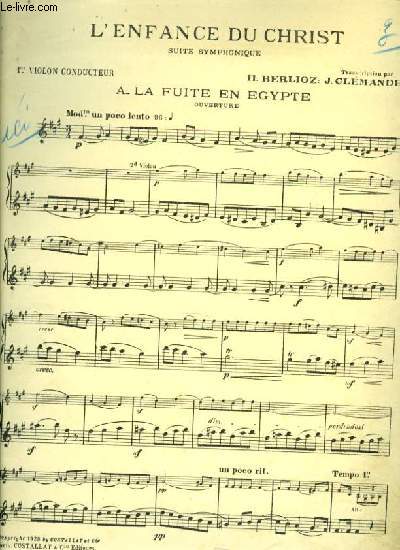 L'ENFANCE DU CHRIST suite symphonique 1er violon conducteur A-LA FUITE EN EGYPTE ouverture