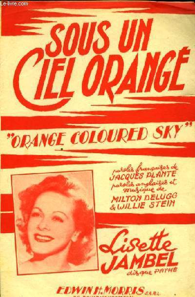 SOUS UN CIEL ORANGE (orange coloured sky) partition pour chant en franais et anglais