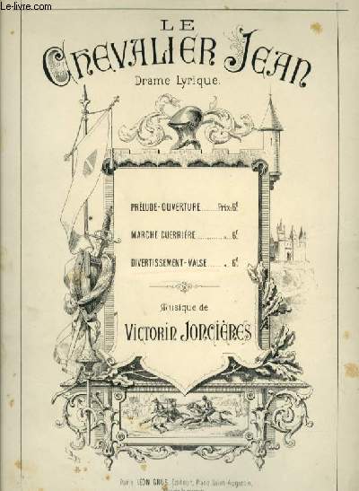 LE CAVALIER DE JEAN drame lyrique DIVERTISSEMENT VALSE pour piano