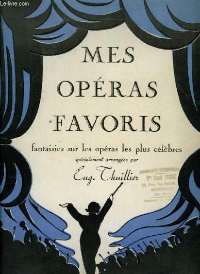 MES OPERAS FAVORIS fantaisies sur les opras les plus clbres