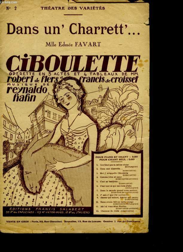 CIBOULETTE N2 DANS UN' CHARRETT'. OPERETTE EN 3 ACTES ET 4 TABLEAUX.