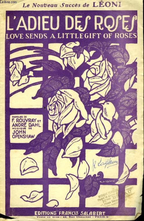 L4ADIEU DES ROSES ( LOVE SENDS A LITTLE GIFT OF ROSES)