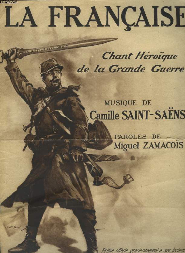 LA FRANCAISE CHANT HEROIQUE DE LA GRANDE GUERRE