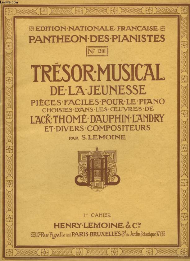 TRESOR MUSICAL DE LA JEUNESSE PIECES FACILES POUR LE PIANO 1ER CAHIER