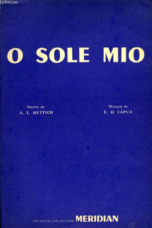 O SOLE MIO CHANSON NAPOLITAINE