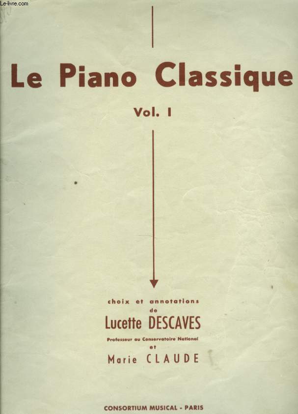 LE PIANO CLASSIQUE VOLUME I