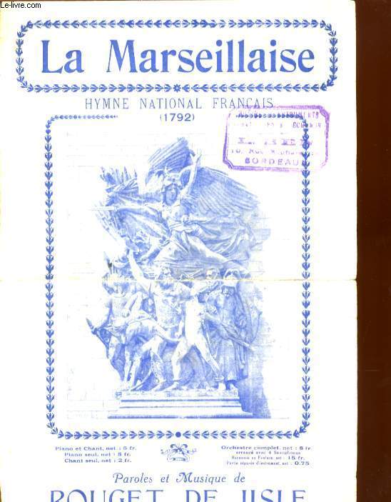 LA MARSEILLAISE. HYMNE NATIONAL FRANCAIS