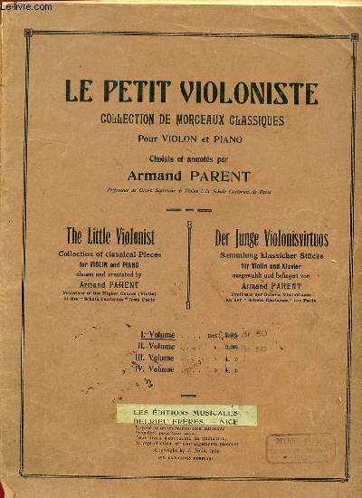 LE PETIT VIOLONISTE (1er VOLUME), COLLECTION DE MORCEAUX CLASSIQUES POUR VIOLON ET PIANO.