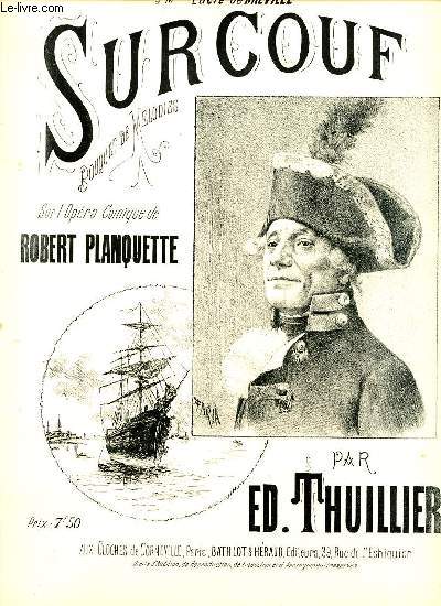 SURCOUF. BOUQUET DE MELODIES SUR L'OPERA COMIQUE DE ROBERT PLANQUETTE.